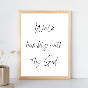 Walk Humbly Poster | Micah 6:8 | Digital Download | Christian Wall Art Printable | Scripture