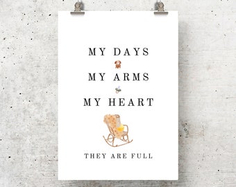 Full Days Full Arms Full Heart Poster (Rocking Chair Version) | Digital Download | Nursery Wall Art Printable