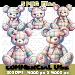 May include: Five illustrations of teddy bears in pastel colours. Each bear features a patchwork design in pink, blue, and cream. The bears have bows, hearts, and button details. Text at the top reads "5 PNG Files" and at the bottom "COMMERCIAL USE".