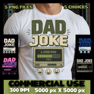 Peut inclure: Un t-shirt blanc avec le texte DAD JOKE en grandes lettres majuscules au-dessus d'un graphique d'écran d'ordinateur pixélisé affichant une barre de chargement à 75 pour cent. Trois émojis rieurs sont placés sous le graphique.