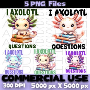 Cute Cartoon Axolotl PNG Bundle I Axolotl Questions | Kawaii Axolotl Surrounded by Books Clipart | Reading Axolotl Digital Art Kids Crafts