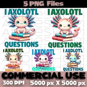 Cute Cartoon Axolotl PNG Bundle I Axolotl Questions | Kawaii Axolotl Surrounded by Books Clipart | Reading Axolotl Digital Art Kids Crafts