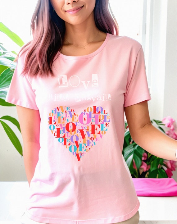 Love Will Prevail Big Heart Positive Affirmation Super Cute Comfy Colorful Sleep Shirt Valentines Day Date Tee T Shirt Etsy UK