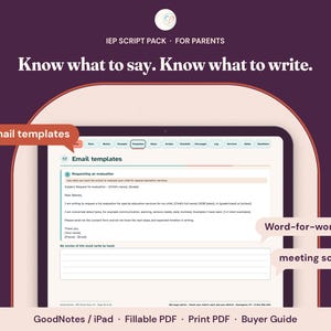 May include: A digital IEP script pack for parents displayed on a tablet screen. The interface shows email templates for requesting evaluations, with text labels including 26 email templates, word-for-word meeting scripts, GoodNotes, iPad, fillable PDF, and print PDF.