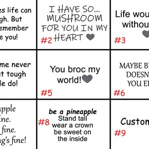 May include: Nine printable cards with different messages and numbers. The messages are about friendship, love, and encouragement. The cards are white with black text and red numbers.