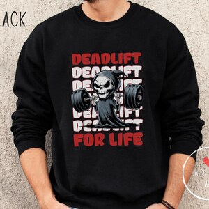 Ghost Deadlift Sweatshirt - Funny Fitness Lover Shirt, Halloween Gym Crewneck, Gym Bro Gift, Halloween Crossfit Shirts, Deadlift For Life
