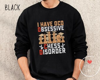 OCD Chess Sweatshirt - Chess Sweatshirt, Chess Player Gift,  Chess Gift, Chess Tournament Shirt, Chess Hoodie, Funny Chess T-shirt