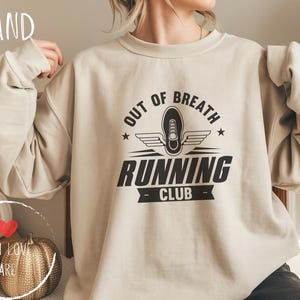 Out of Breath Running Club Sweatshirt - Funny Marathon Sweatshirt, Fun Run Shirt, Marathon Gift, marathon tshirts, Marathon Paris, 5k Run