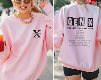 Gen X Sweatshirt - The Greatest Generation, 80s Nostalgia