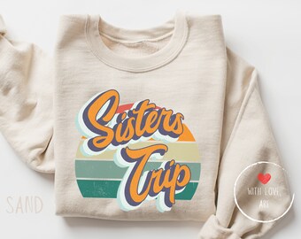 Sister's Trip Sweatshirt – Family Vacation Matching Crewneck
