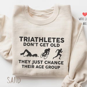Triathlete Birthday Gift Sweatshirt, Triathlete Crewneck Jumper, Triathlon Humor, Grandpa Triathlete Gift, Triathlon Gift for Old Athlete