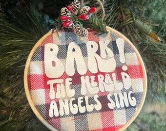 Bark The Herald Angels Sing Embroidery Hoop Ornament Hand Made 5’