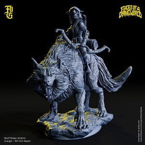 May include: A gray, detailed miniature of a goblin riding a wolf. The goblin is holding a bow and arrow. The wolf has a snarling expression. The miniature is on a round base. The miniature is 50 mm in size. The text "Wolf Rider Goblin (Large - 50 mm base)" is at the bottom of the image. The text "FACES OF A DYING WORLD" is in the top right corner of the image.