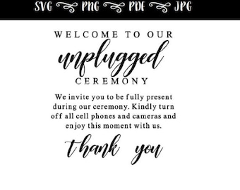 Unplugged Ceremony Sign | Unplugged Wedding Sign | Unplugged Ceremony SVG | Unplugged Wedding | Welcome to Our Unplugged Ceremony SVG