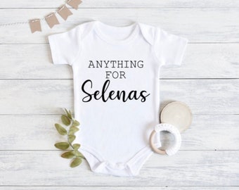 Onesie | Bodysuit | Pregnancy Reveal | Anything for Selenas | Anything for Salinas | Tejano Queen | Selena Quintanilla | Como La Flor | Baby