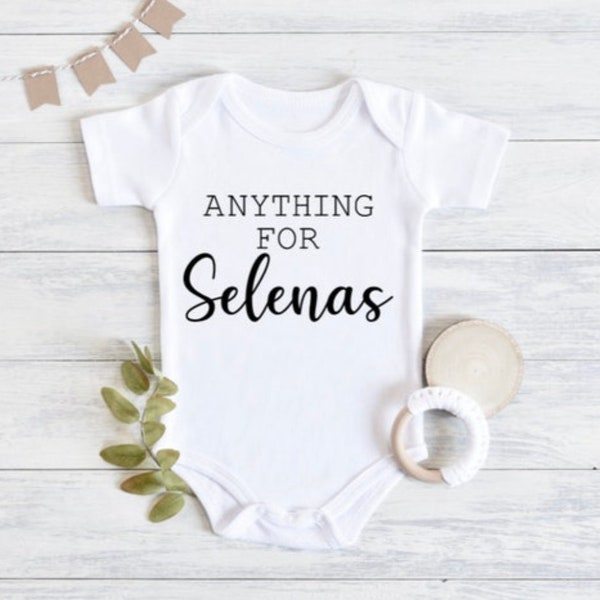 Onesie | Bodysuit | Pregnancy Reveal | Anything for Selenas | Anything for Salinas | Tejano Queen | Selena Quintanilla | Como La Flor | Baby