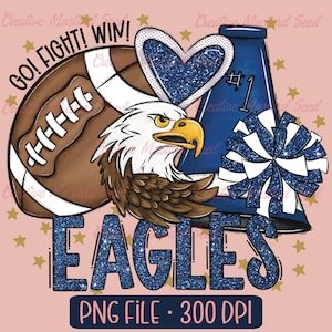 Eagles Football Cheer Mascot Glitter PNG- Sports Digital File, Cheerleading, DTF, School Spirit, Pom Poms, Team, Megaphone, Doodle Letters