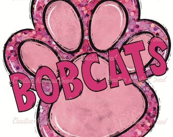 May include: Pink paw print with glitter design and the word "BOBCATS" in pink letters.