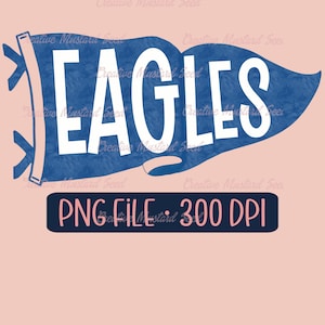 Eagles Mascot Blue Watercolor Pennant Flag PNG- Sports Digital File, Football, DTF, Spirit Wear, Team Design, Sports, Cheer, Personalized