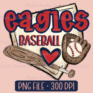Eagles Baseball Mascot PNG- Sports Digital File, Baseball, School Spirit, Glove, Bat, DTF, Game Day, Custom Team Spirit, Doodle Mascot