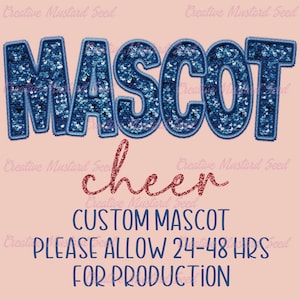 Custom Mascot Faux Sequin Embroidery PNG- Mascot, Sports, Team, School Spirit, Digital File, PNG File, DTF, Faux Sequin, Faux Embroidery