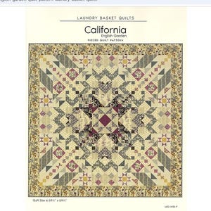 May include: A quilt pattern titled "California English Garden" by Laundry Basket Quilts. The design features a central starburst pattern in cream, gray, and purple hues, with floral accents. The finished quilt size is 69" x 69".