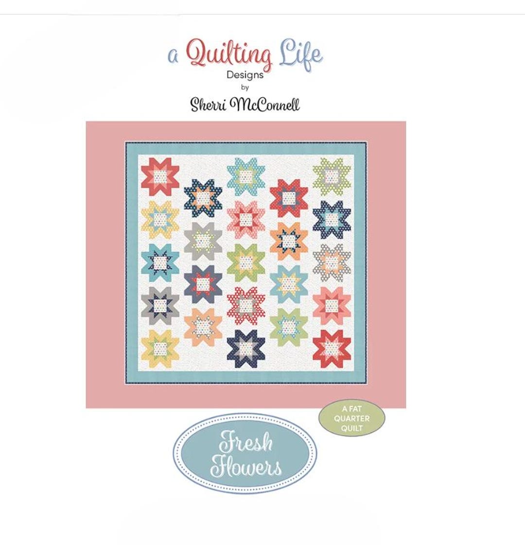 Fresh Flowers Quilt Pattern - A Quilting Life Designs - Etsy