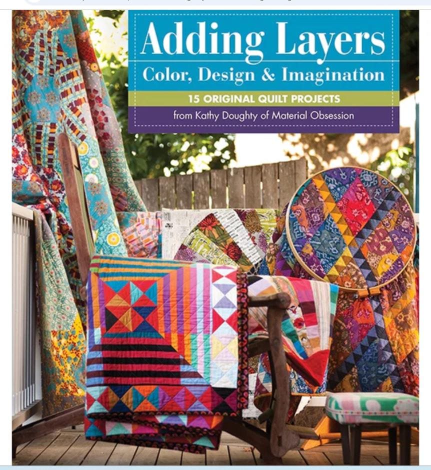 Adding Layers Color Design & Imagination Quilt Book - Kathy