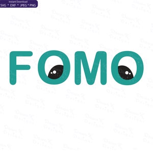FOMO, fomo svg, Fear of Missing Out, Silly, Fun, Manga Eyes, Teal, SVG, DXF, jpg, png, descarga instantánea, Silhouette, Digital, cut file