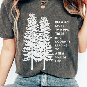 Comfort Colors Pine Trees T-Shirt, Forest Shirt, Mountains Shirt, Nature Shirt, Camping Shirt, Hiking Shirt, Outdoorsy Gift, John Muir Shirt