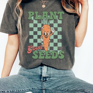 Comfort Colors Retro Plant Good Seeds T-Shirt, Vegetarian Shirt, Vegan Shirt, Veggies Tee, Nutritionist Gift, Dietician Gift, Farmers Market