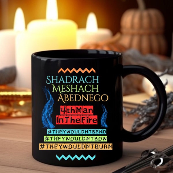 Four in the Flames, Another In Fire, They Would Not Bend, Church Coffee Club,, Bend Bow Burn, Fourth Man in Flames, Ministry Gift, Coffe Mug