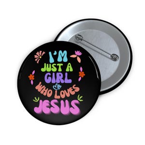 Floral Christian Button: Jesus-Loving Girl Metal Pin