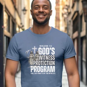 Gods Witness Protection Program Shirt Tee | Church Humor Revelation 11:3 Testify