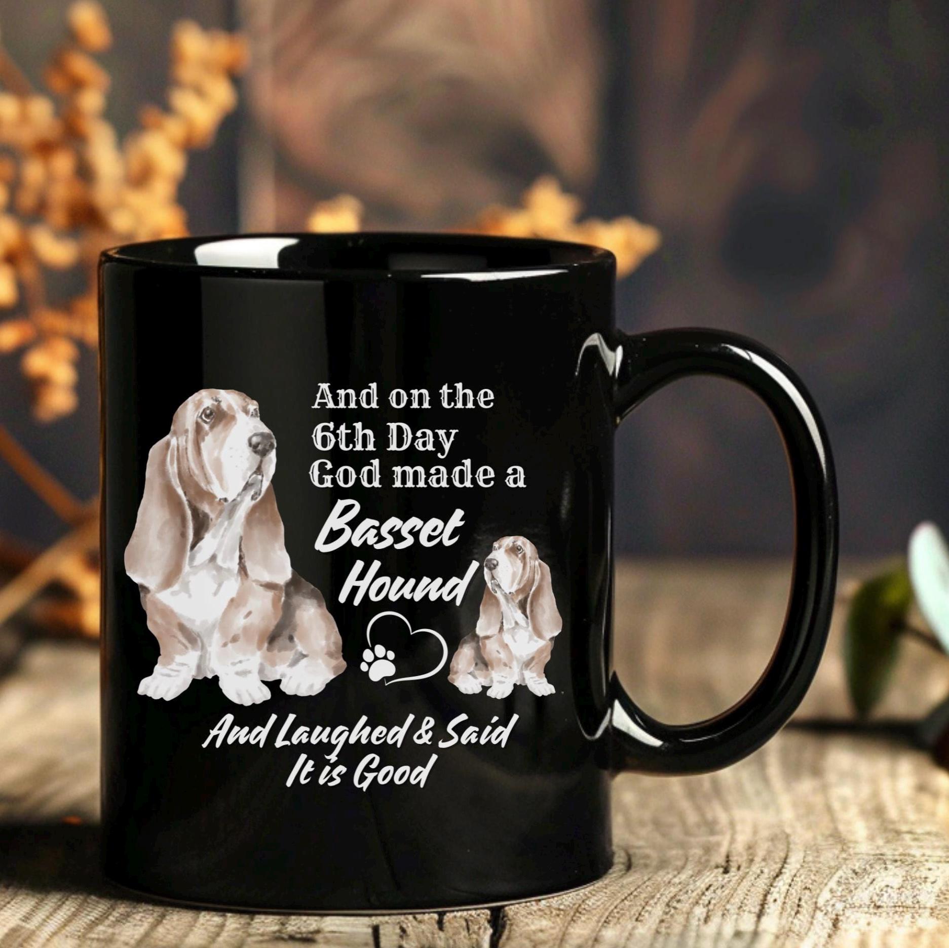 Basset Hound Mug: Funny Dog Owner Quote, 11/15 oz Coffee Cup, image size:1873x1872