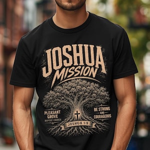Special Order Be Strong and Courageous Scripture Tee | Ministry Outreach T-Shirt