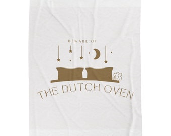 Couples Funny Plush Blanket - 'Beware of the Dutch Oven'