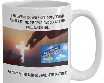 John 14:27 "Peace I Leave You..."  Beautiful Ceramic Coffee Mug, Tea Mug, Birthday Gift, Gift Ideas, Gift for Any Occasion