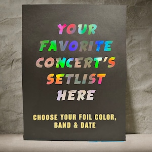 BENUTZERDEFINIERTE Setlist - folierte Konzert-Souvenir-Setlist - **wählen Sie Ihre eigene**