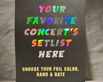 CUSTOM Setlist -  Foiled Concert Souvenir Setlist - **Choose Your Own**