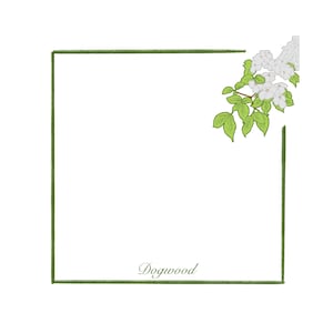 May include: A square illustration with a green border and the word "Dogwood" in a script font. A branch of white dogwood flowers and green leaves is in the upper right corner. The background is white.