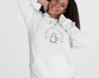 Coffee, Happy thoughts, women's sweatshirts, fueled, coffee cup