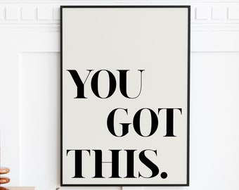 Du hast das Poster | Motivierende Office Wandkunst (Digitaler Download)