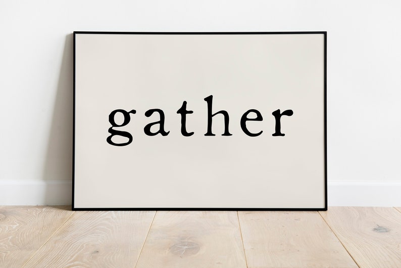 Dining Room Wall Art Gather Home Decor Family Digital Prints Together