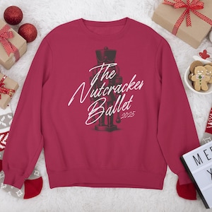 Nutcracker Ballet 2025 Crewneck Sweatshirt | Personalized Nutcracker cast gift | Custom Christmas gift for dancer | Ballet teacher gift