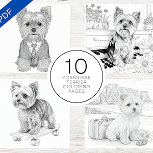 10 Cute Yorkshire Terrier Coloring Pages | Printable Dog Coloring Sheets For Teens, Adults & Dog Lovers | Stress Relief And Relaxation