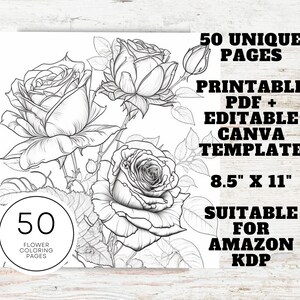 Puede incluir: Una ilustraci&oacute;n en blanco y negro de 50 p&aacute;ginas para colorear de rosas &uacute;nicas. Las p&aacute;ginas son imprimibles en PDF y editables como una plantilla de Canva. Las p&aacute;ginas miden 8,5 pulgadas por 11 pulgadas y son adecuadas para Amazon KDP.