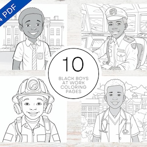May include: Black and white coloring pages featuring 10 different illustrations of Black boys in various professions. The illustrations include a pilot, a doctor, a teacher, a firefighter, and more. The text "10 BLACK BOYS AT WORK COLORING PAGES" is included in the image.
