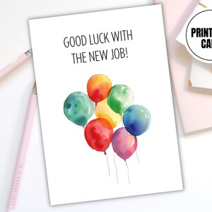 Download digitale Buona fortuna Nuovo lavoro Card - Biglietto d'auguri stampabile con palloncini acquerello - Download istantaneo non personalizzato