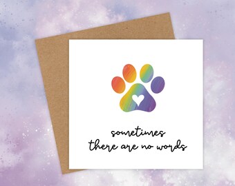 sometimes there are no words - pet sympathy card - simple rainbow paw print condolence card for dogs cats - memorial grief gift for pet loss